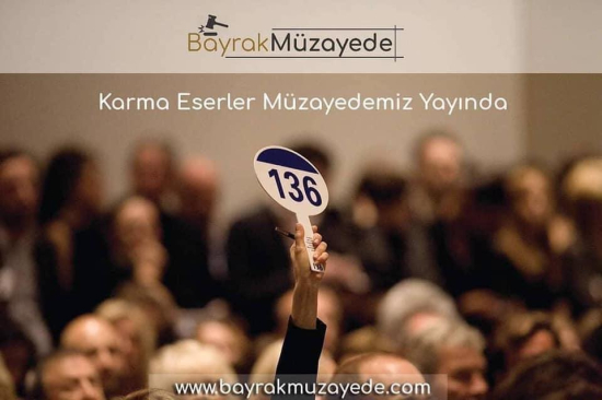 16 NİSAN MÜZAYEDESİ  - Bayrak Müzayede